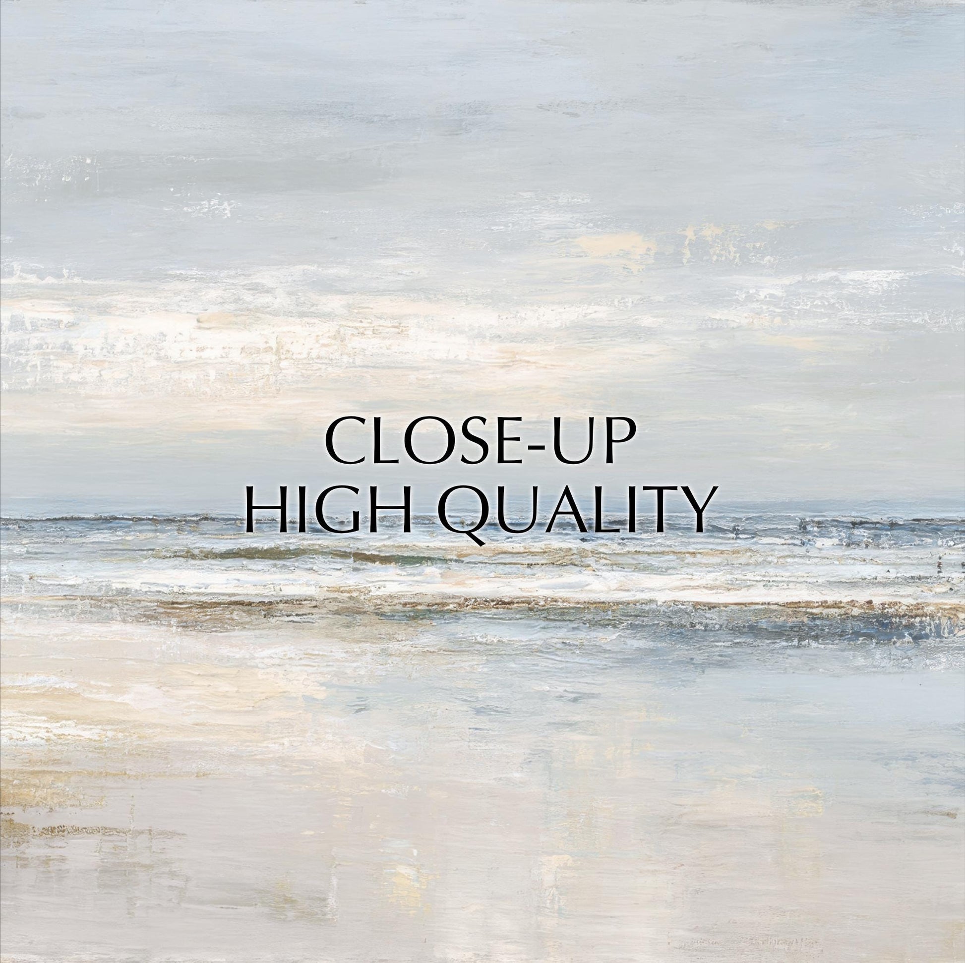 The image is a painting of a serene landscape with a body of water, possibly a lake or ocean, and a cloudy sky. The text "CLOSE-UP HIGH QUALITY" is prominently displayed in the center of the image.