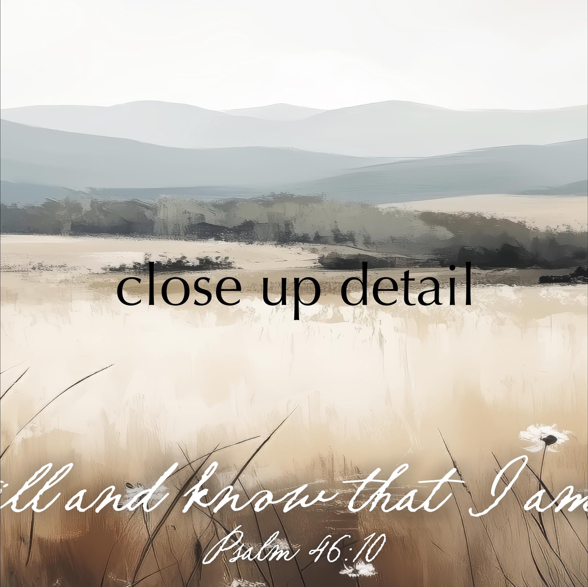 The image is a close-up of a field with mountains in the background, accompanied by the text "Close up detail" and a Bible verse reference.