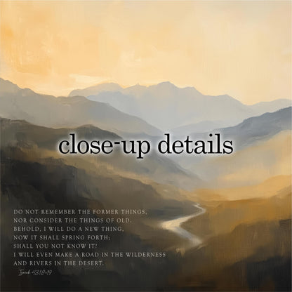 The image is a painting of a desert landscape with mountains in the background. The text overlay provides a biblical verse from Isaiah 13:18-19, which discusses the importance of embracing change and not dwelling on the past.