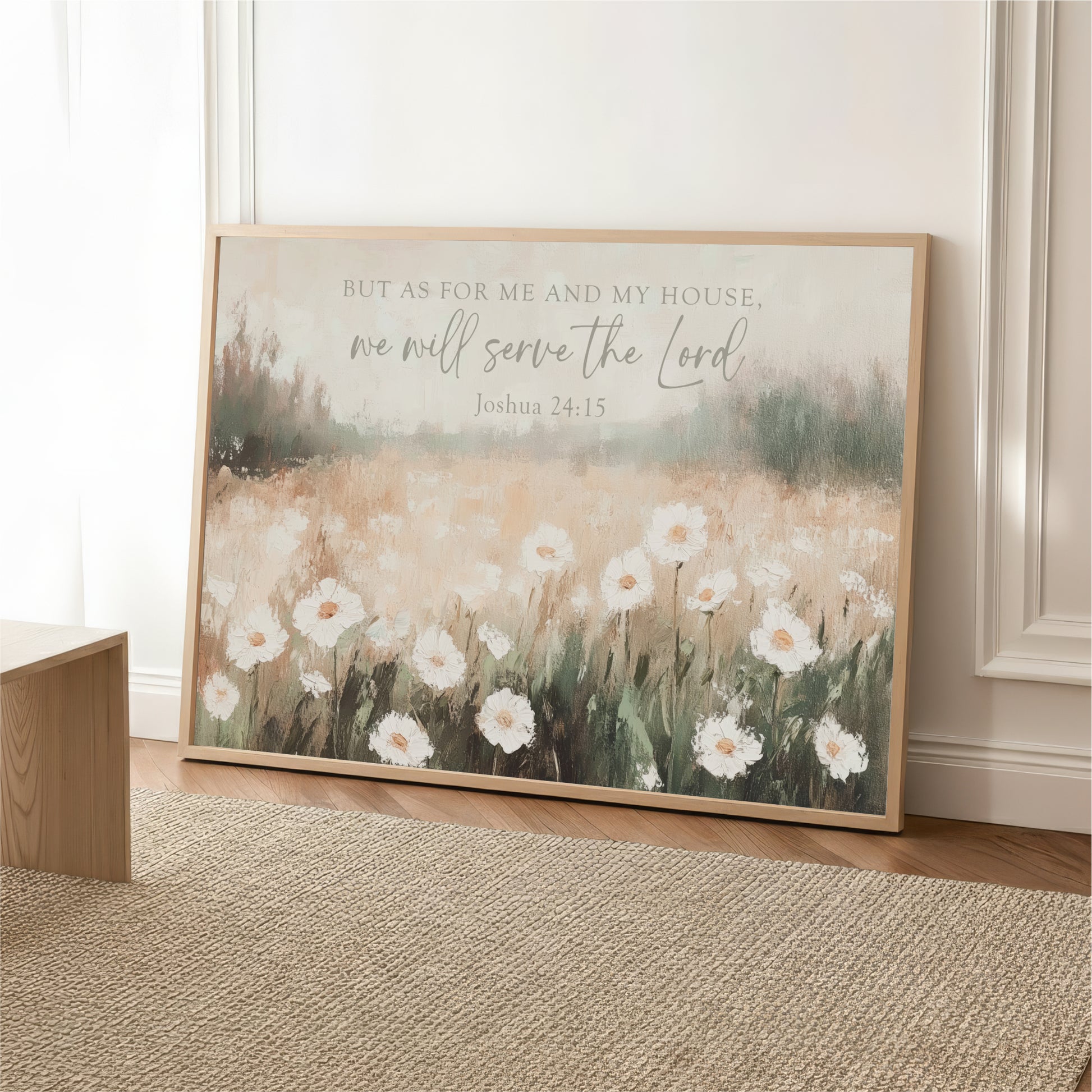 Create a home that reflects what you believe
But As for Me and My House We Will Serve the Lord -&nbsp; Joshua 24:15&nbsp;
Field of Wildflowers

Bible verse wall art, landscape wildflowers field beautifully designed with God's Word.&nbsp; The neutral landscape of a white wildflower field complements various interior styles, ensuring it fits seamlessly into any room.&nbsp;&nbsp;
