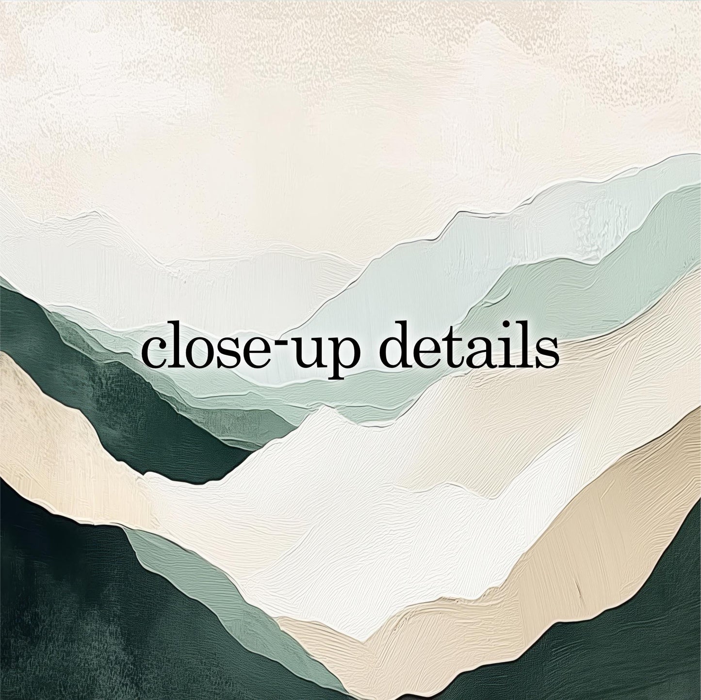 The image is a close-up of a mountain landscape, with the text "close-up details" overlaid on the scene.