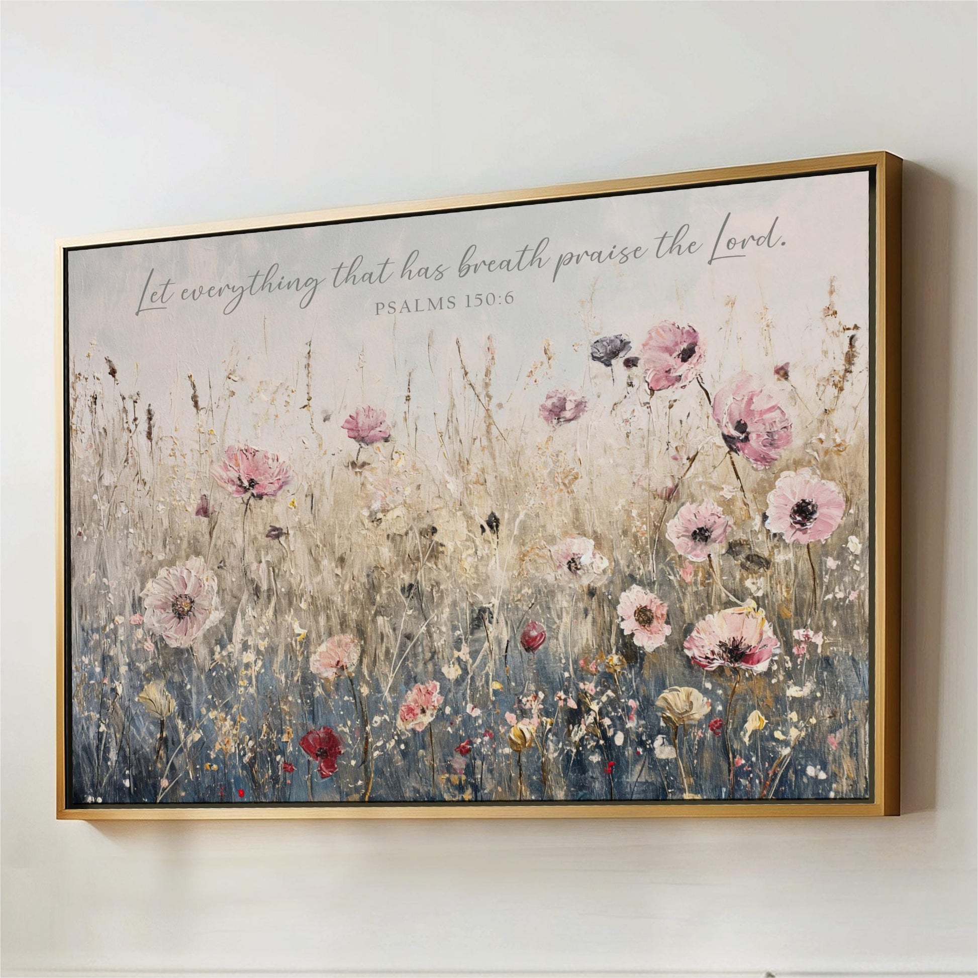 The image is a framed painting depicting a field of flowers with a Bible verse from Psalms 150:6 overlaid on the scene.