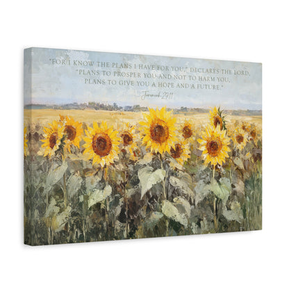 a field of vibrant yellow sunflowers, with a quote from the Bible, "For I know the plans I have for you declares the Lord, Plans to prosper you and not to harm you. Plans to give you a hope and a future.' - Jeremiah 22:11".