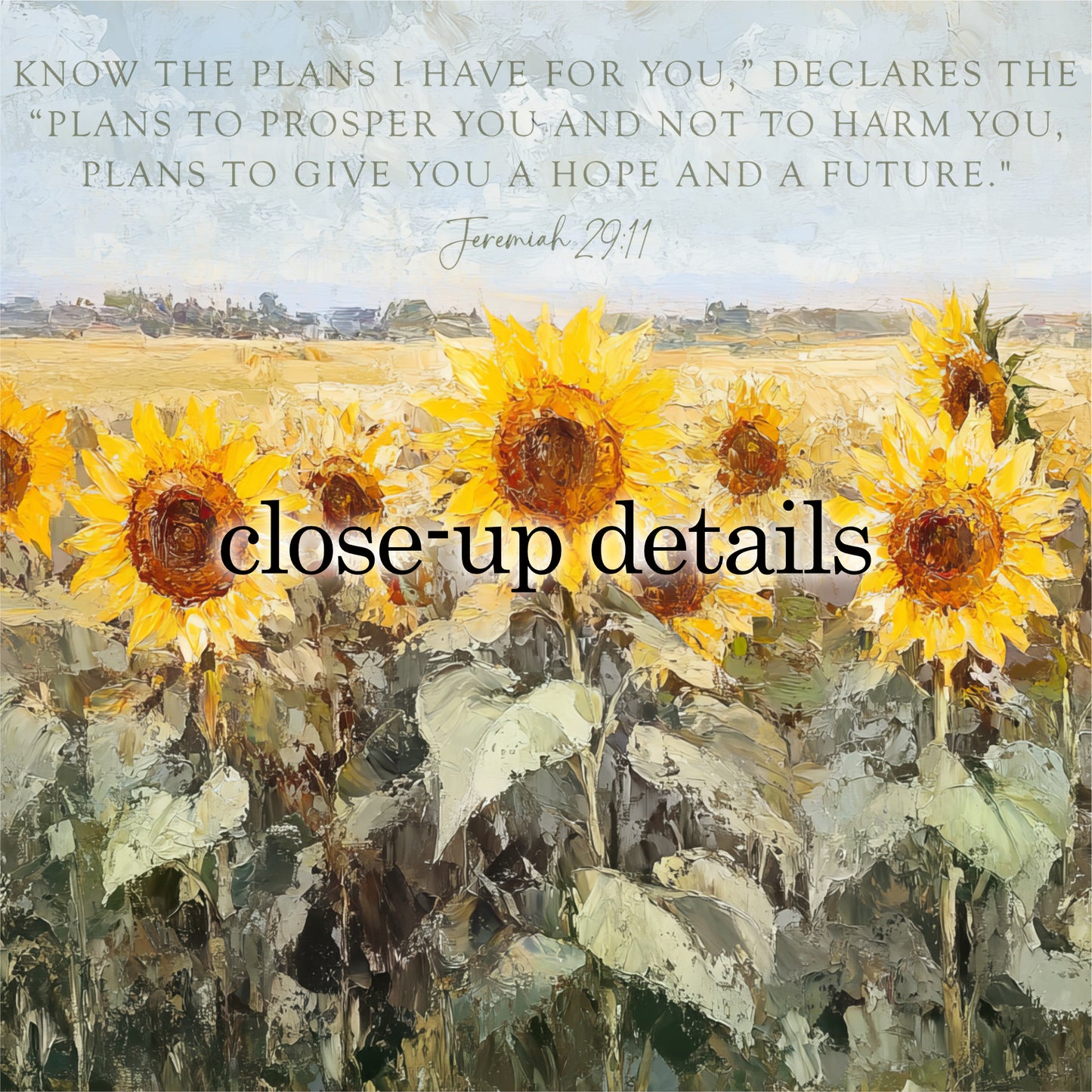 The image is a painting of a field of sunflowers, with a Bible verse from Jeremiah 29:11 overlaid on the scene.
