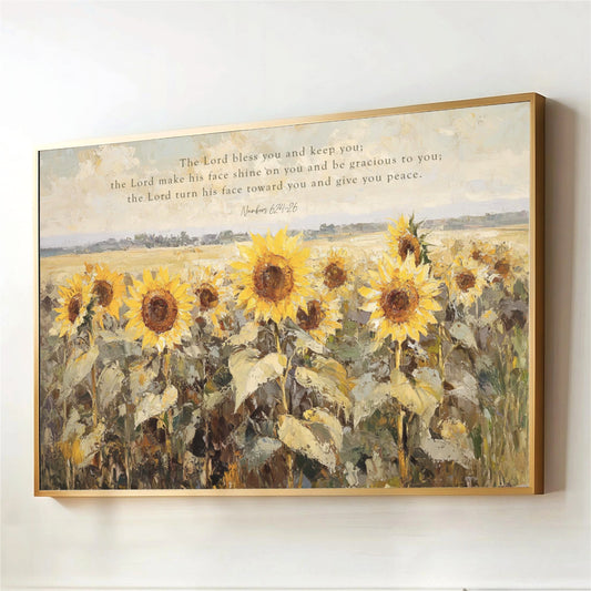 The image is a painting of a field of sunflowers, with a text overlay that reads "The Lord shines on you and begracious to you; the Lord turn his face toward you and give you peace." The Lord Bless You Sunflowers Art Numbers 6:24-26, Scripture Landscape Artwork Wildflower Field, Framed Canvas Print, Christian Decor