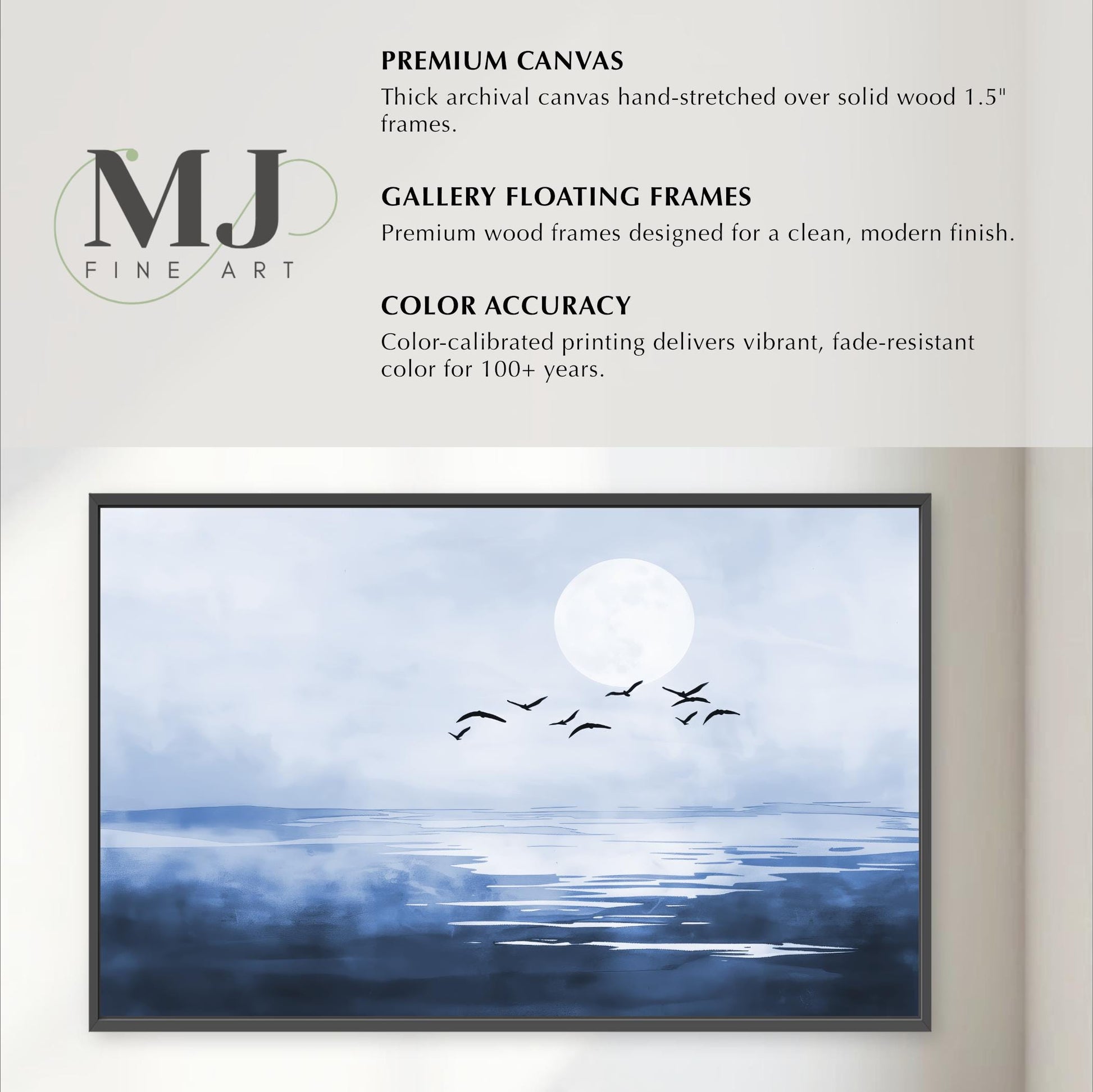The image is a painting of a serene landscape with a body of water and a full moon in the sky. The painting is framed in a thick archival canvas hand-stretched over solid wood 1.5" frames, and it is a gallery floating frame designed for a clean, modern finish. The color accuracy of the painting is described as color-calibrated printing, which delivers vibrant, fade-resistant color for 100+ years.