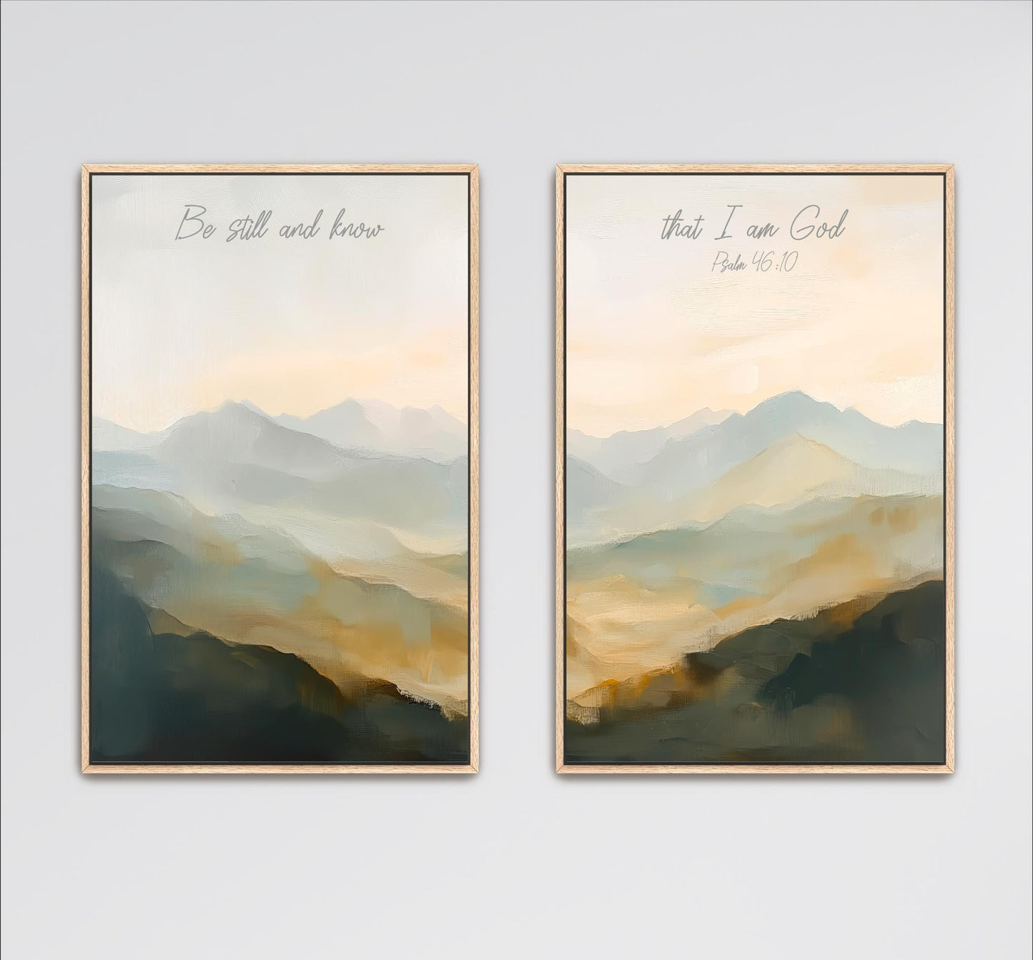 two framed paintings of a landscape with mountains in the background. The text on the paintings reads "Be still and know" and "That I am God" from the Bible verse Psalm 16:10.