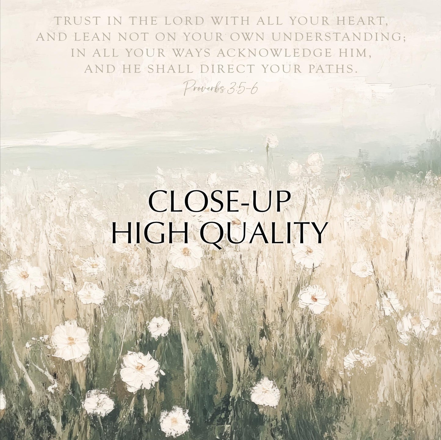 The image is a close-up of a field of white flowers, with a text overlay that reads "Trust in the Lord with all your heart, lean not on your own understanding, in all your ways acknowledge Him, and he shall direct your paths."