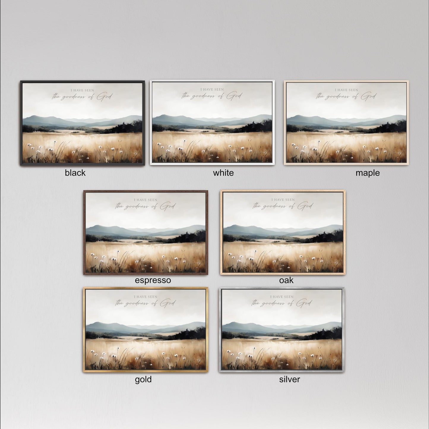 six different framed artworks, each depicting a landscape scene with mountains in the background. The artworks are arranged in a grid format, with three rows and two columns. Each artwork has a different color, including black, white, and maple. The text "I have seen the goodness of God" is visible in the artworks, and the artworks are labeled with their respective color names.