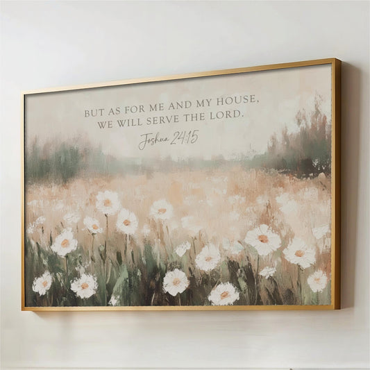 Bible Verse Wall Art, Field of Wildflowers Neutral Vintage Oil Painting Look, Christian Scripture Decor, As for Me and My House Joshua 24:15
