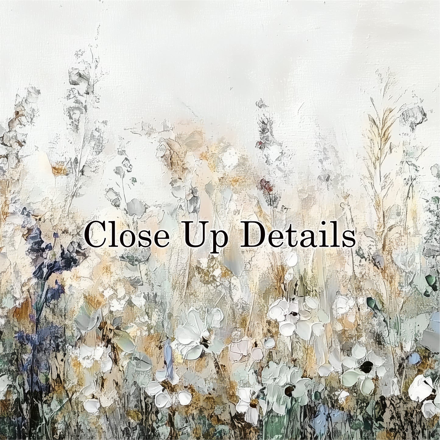 The image is a close-up of a field of flowers, with the text "Close Up Details" overlaid on the image.