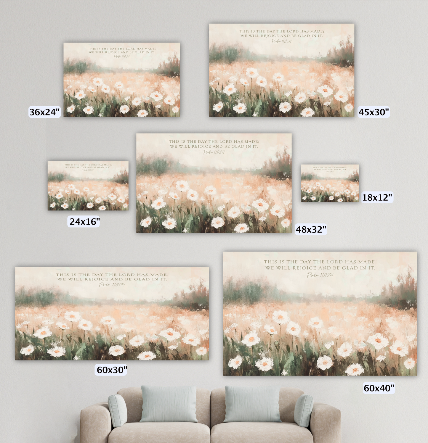 a collection of six different sizes of paintings or prints, each depicting a field of flowers. The largest print is 60x30 inches, and the smallest is 60x40 inches. The text on the paintings reads "This is the day the Lord has made. We will rejoice and be Glad in it. Psalm 22:10".