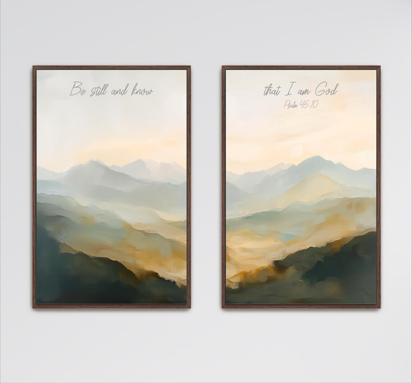 two framed paintings of a landscape with mountains in the background. The text on the paintings reads "Be still and know" and "That I am God" from the Bible verse Psalm 15:10.
