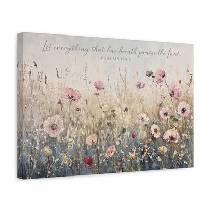 The image is a canvas print featuring a field of colorful flowers, with a Bible verse from Psalms 150:6 overlaid on the scene.