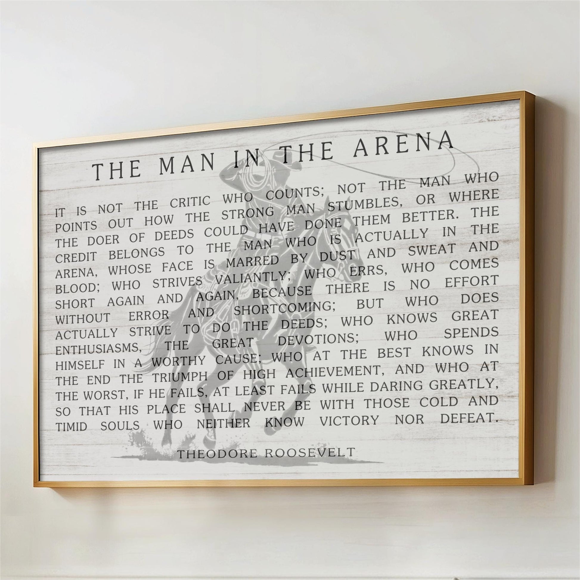 Man in the Arena – Theodore Roosevelt Quote Wall Art with Cowboy Roper in the Rodeo Arena

This powerful piece features the timeless Man in the Arena speech by Theodore Roosevelt, layered over a striking western cowboy silhouette on a rustic wood background.