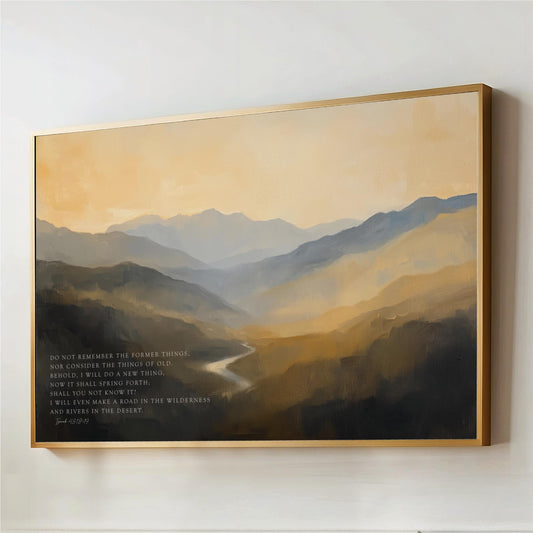Bible Verse Artwork Behold I am Doing a New Thing, Isaiah 43:18-19 Wall Art, Abstract Mountains River, Landscape Nature Canvas Print