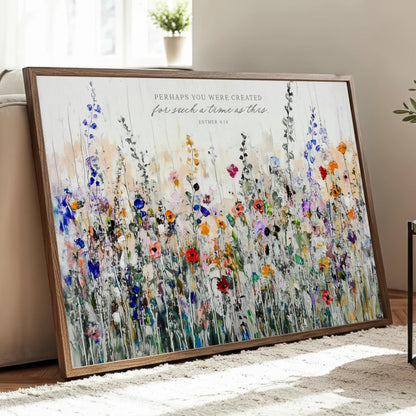 Perhaps You Were Created for Such a Time as This, Wildflower Meadow Colorful Landscape Wall Art, Gift Women, Office Artwork, Bedroom Canvas