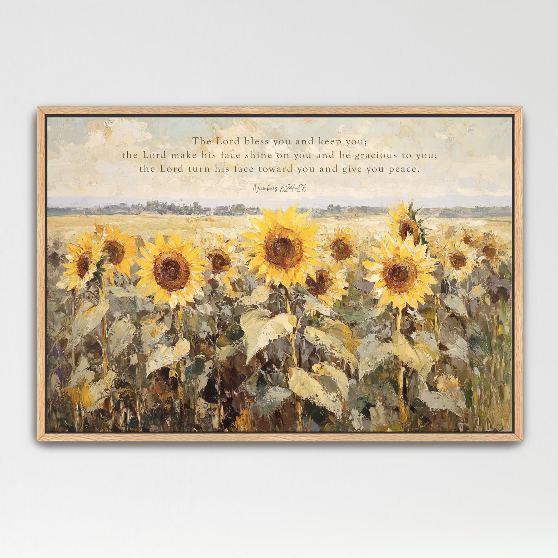 The image is a painting of a field of sunflowers, with a text overlay that reads "The Lord Bless you and keep you; the Lord make his face shine on you and begracious to you; the Lord turn his face towards you and give you peace."
