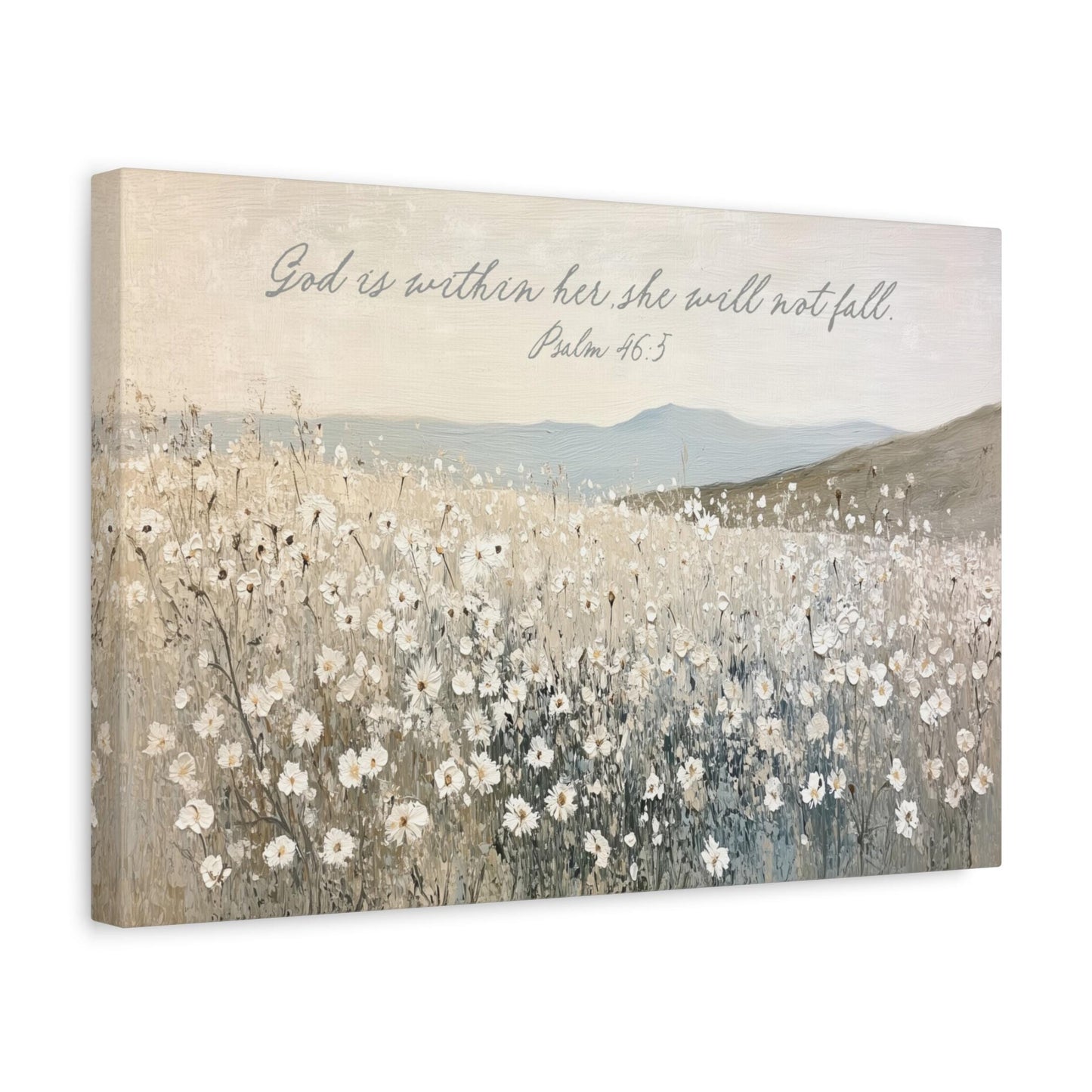 a serene landscape with a field of white flowers in the foreground and a mountainous background. The text overlay reads "God is within her she will not fall" and is located at the top of the image.
