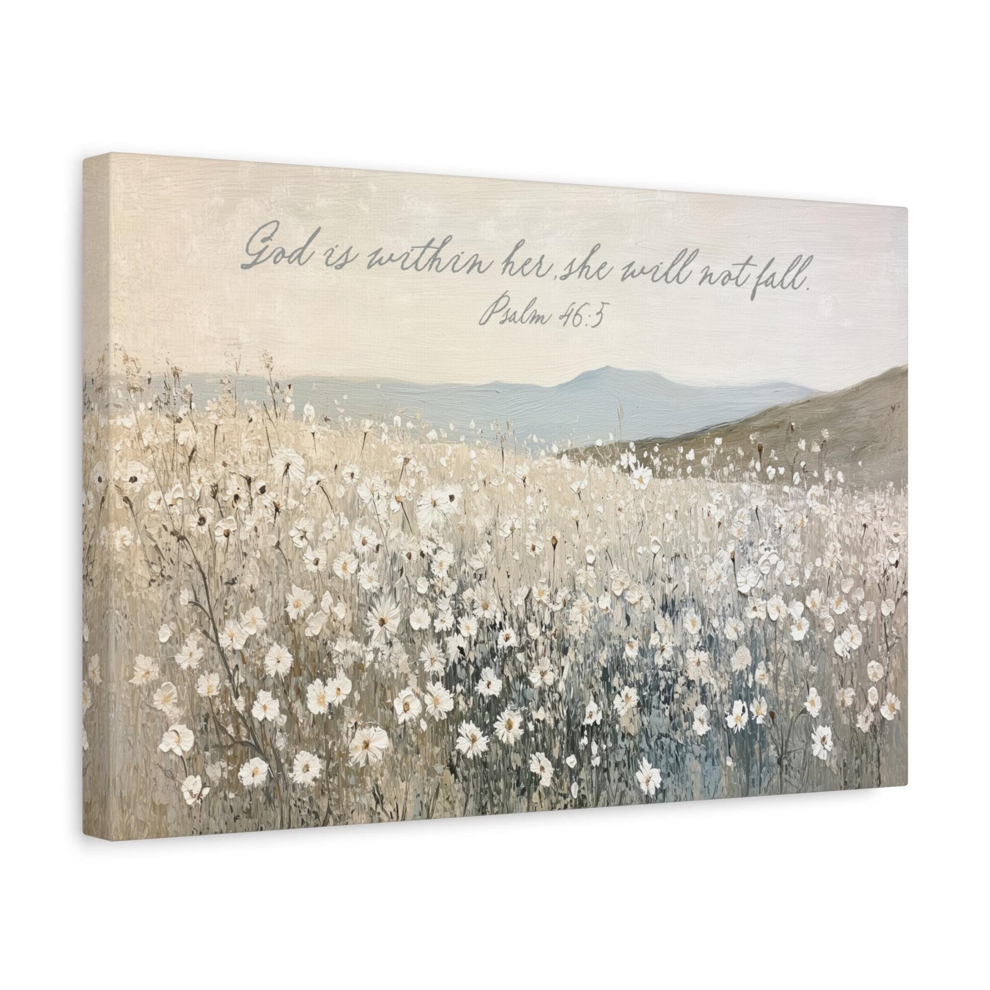 a serene landscape with a field of white flowers in the foreground and a mountainous background. The text overlay reads "God is within her she will not fall" and is located at the top of the image.