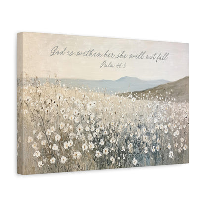a serene landscape with a field of white flowers in the foreground and a mountainous background. The text overlay reads "God is within her she will not fall" and is located at the top of the image.
