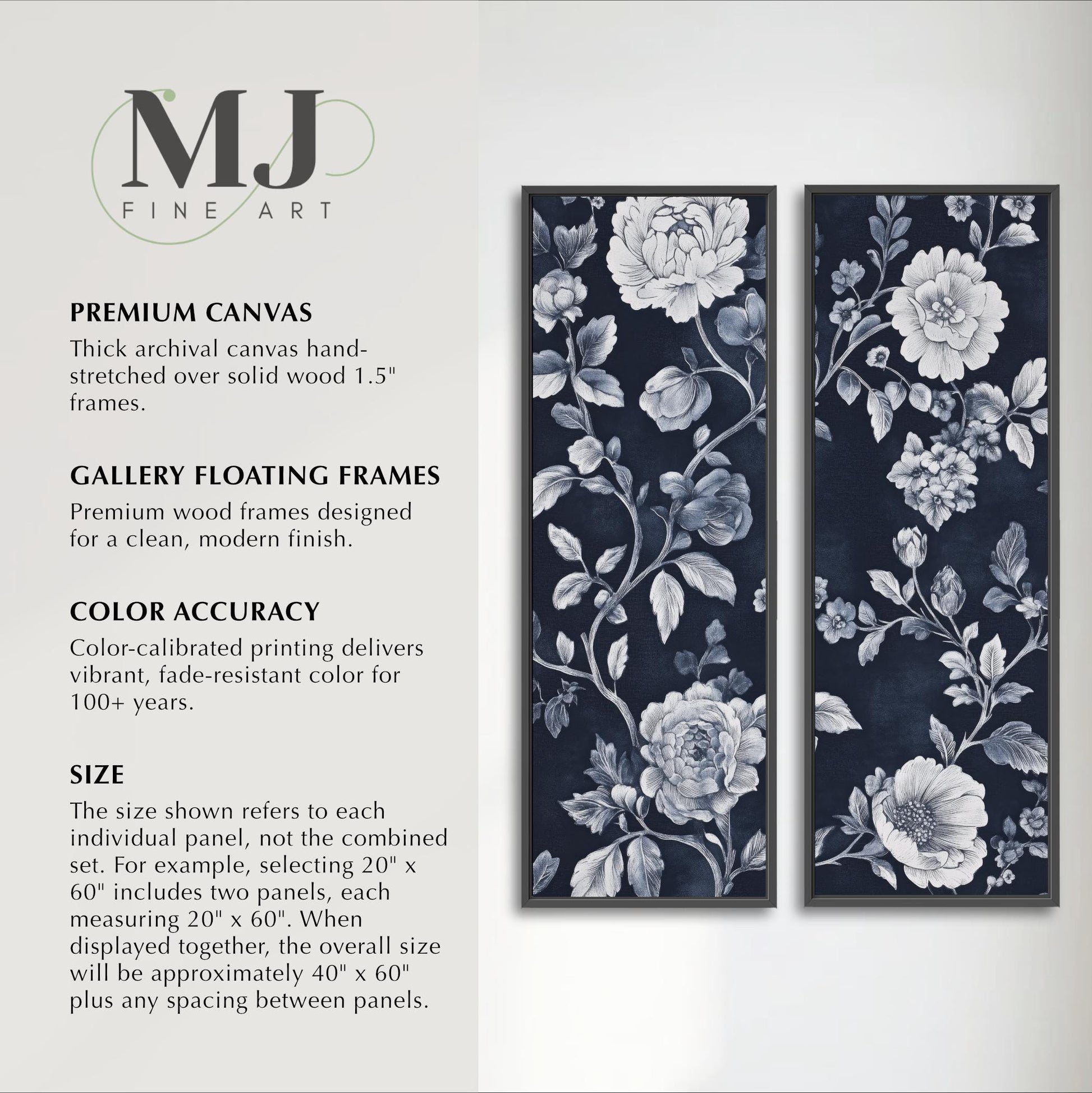 The image is a promotional image for MJ Fine Art, featuring two premium canvas hand-stretched over solid wood 1.5" frames, two gallery floating frames designed for a clean, modern finish, and color accuracy. The image also provides information about the size of the frames, which is the size shown per panel, not the combined size of the two panels. The image does not describe each individual panel, but rather provides a general description of the content.